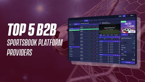 Top 5 B2B Sportsbook Platform Providers .